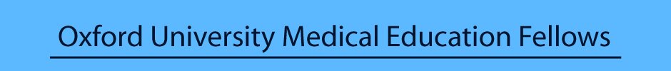 Oxford University Medical Education Fellows